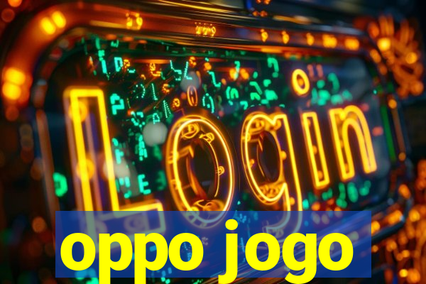 oppo jogo